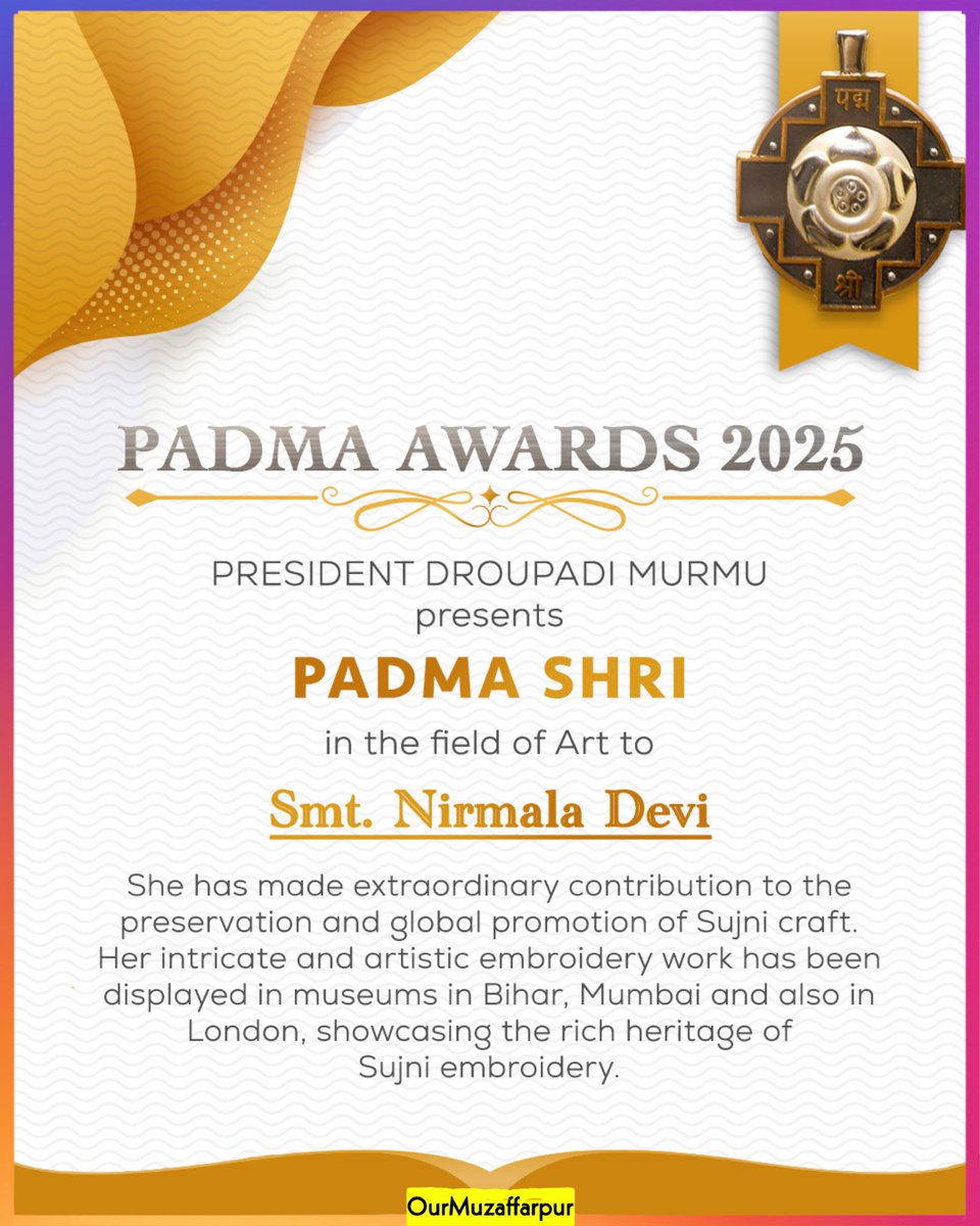 Muzaffarpur’s pride, India’s honour!
Padma Shri bestowed upon Nirmala Devi for preserving and promoting the legacy of Sujni art—a true cultural ambassador taking Bihar’s heritage to the world stage.