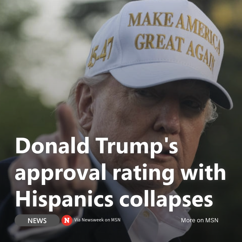 MSN's tweet photo. Donald Trump’s approval among Hispanic voters has dropped by 13% since February, per a CNN poll. Despite winning 42% of the Hispanic vote in 2024, new data shows growing dissatisfaction.
🔗 Read more on this story: https://t.co/YXHsblLjje
#DonaldTrump #Polls #HispanicVote #USPolitics
