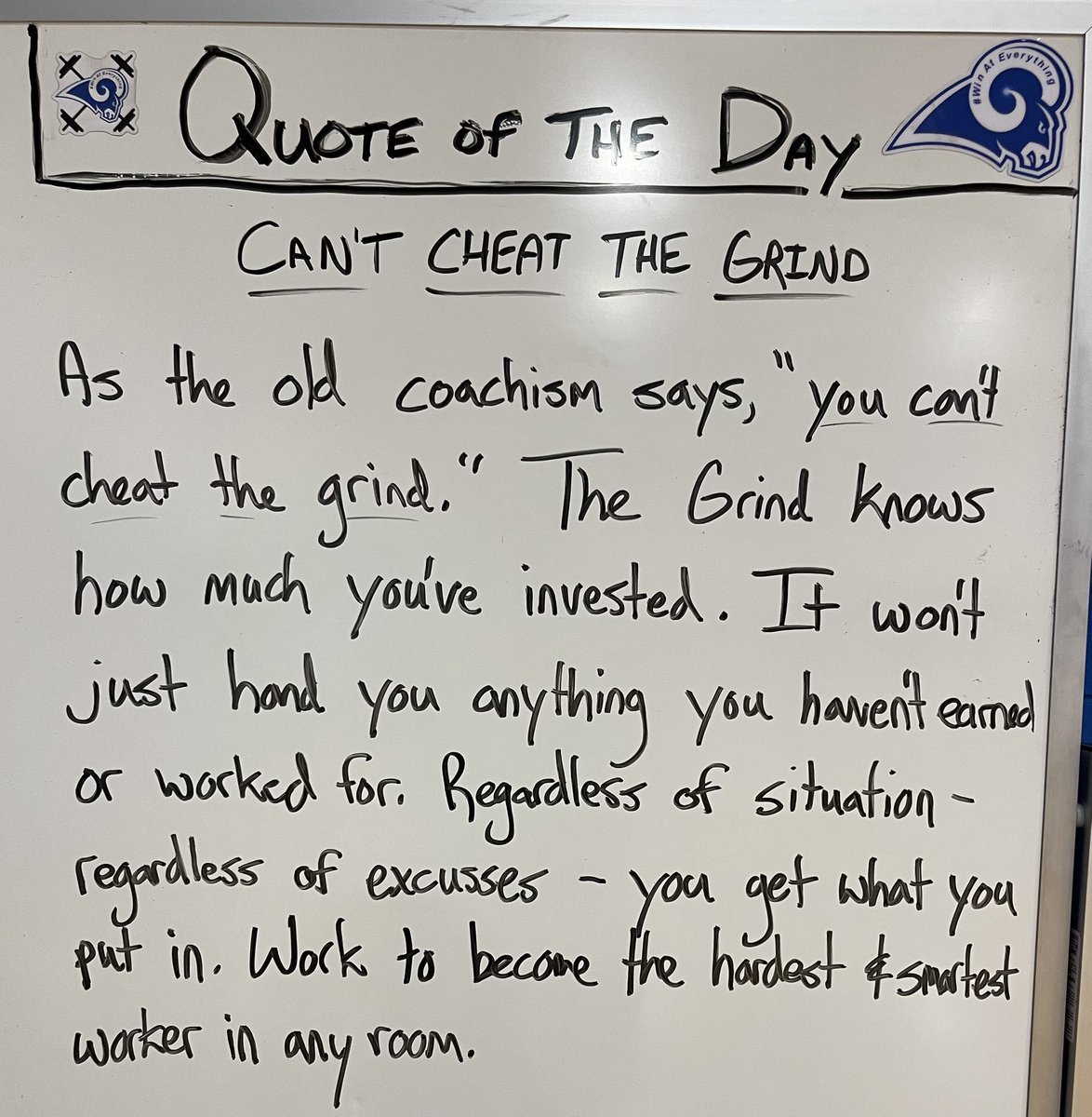 You get what you put in. You can’t cheat the Grind