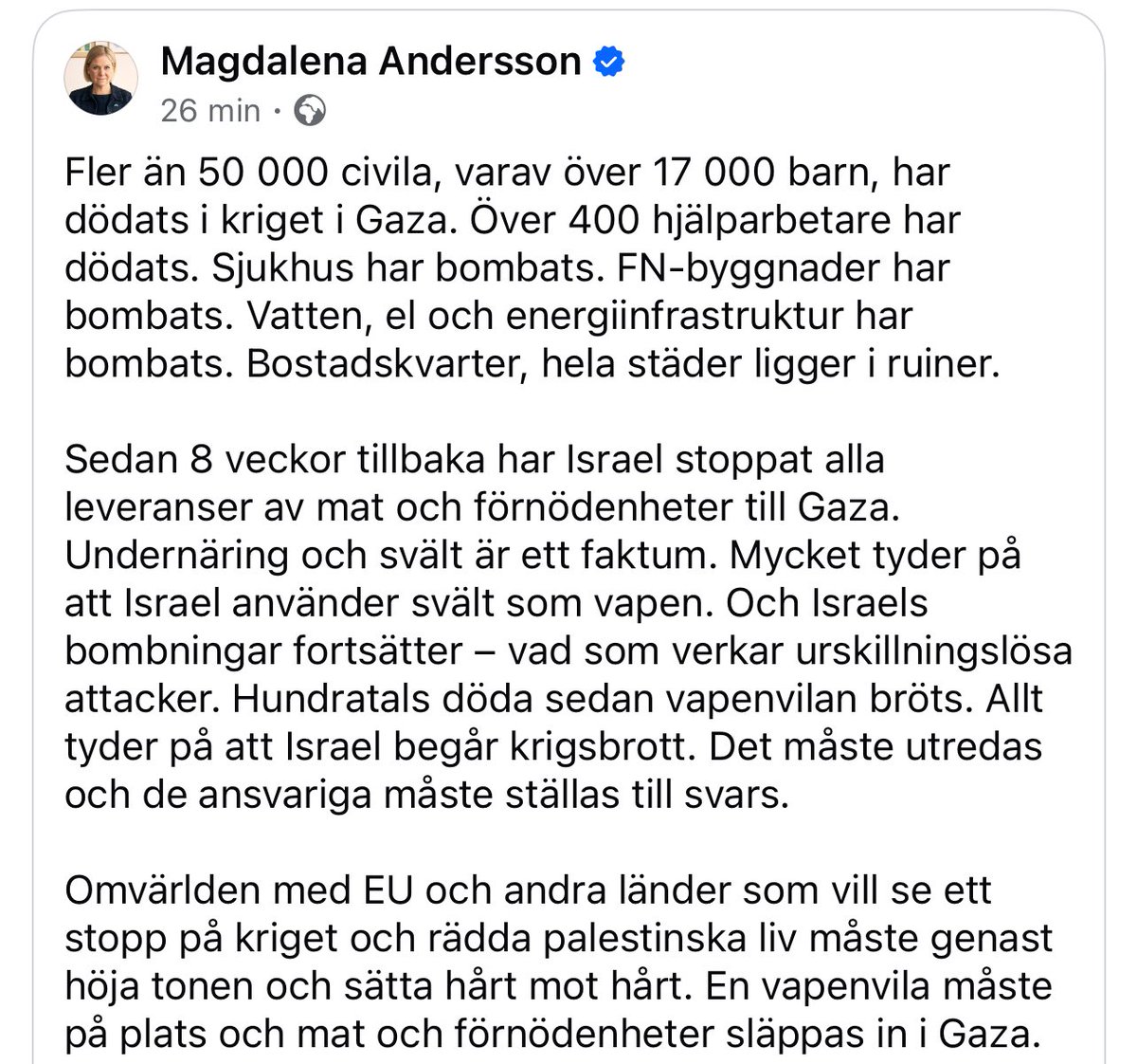 Ren och skär desinformation från <a href="/magdandersson/">Magdalena Andersson</a> som skriver 50000 civila, vilket inte stämmer, för tusentals av de döda är Hamas och terrorister tillhörande andra terrorgrupper.