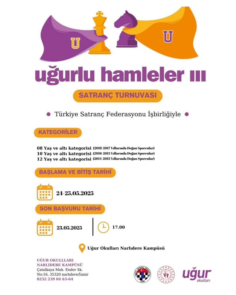 Türkiye Satranç Federasyonu işbirliğiyle düzenlediğimiz Uğurlu Hamleler Satranç turnuvamıza tüm öğrencilerimizin katılımlarını bekliyoruz.💜♟️ #UğurluHamleler

🗓24-25 Mayıs 2025