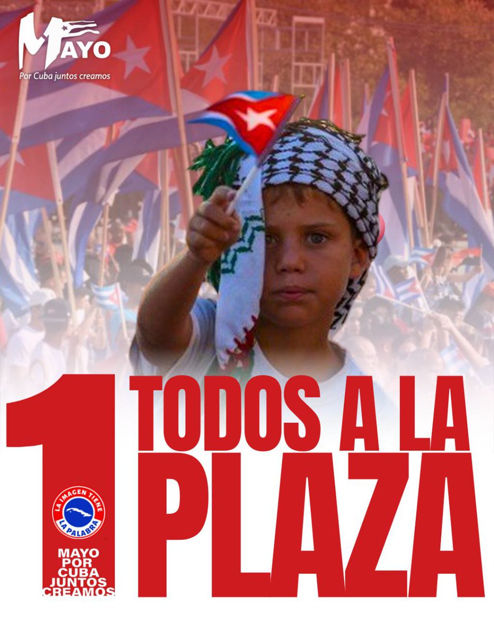¡Viva el #1DeMayo! Fiesta de los trabajadores, a desfilar bien temprano. #PorCubaJuntosCreamos