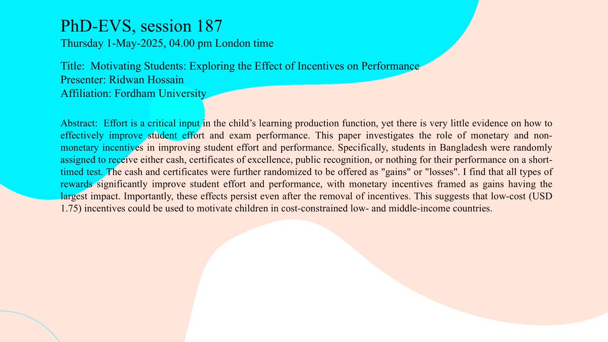 Join us this Thursday (1 May) as Ridwan Hossain, from Fordham University, presents his Paper: 📢"Motivating Students: Exploring the Effect of Incentives on Performance". 

Register here: sites.google.com/view/phd-evs20…………………      

#Childlearning #Educationperformance