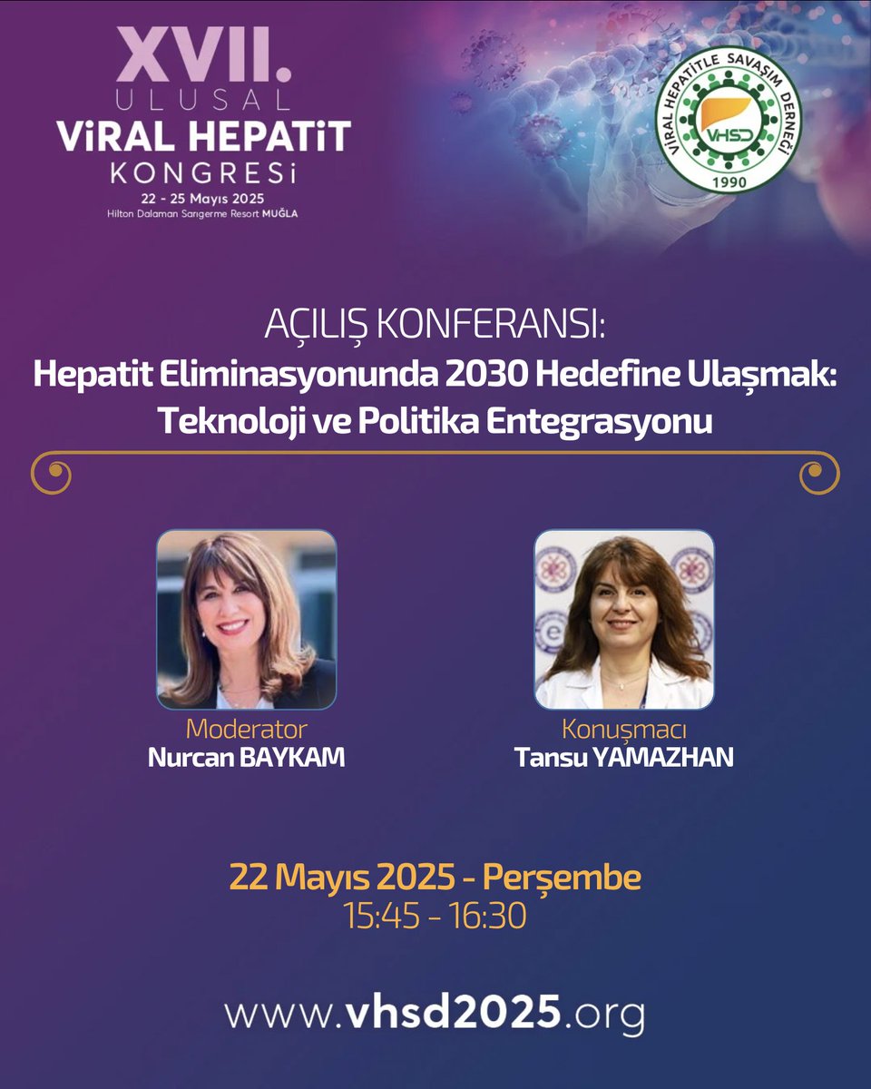 AÇILIŞ KONFERANSI: Hepatit Eliminasyonunda 2030 Hedefine Ulaşmak: Teknoloji ve Politika Entegrasyonu
vhsd2025.org