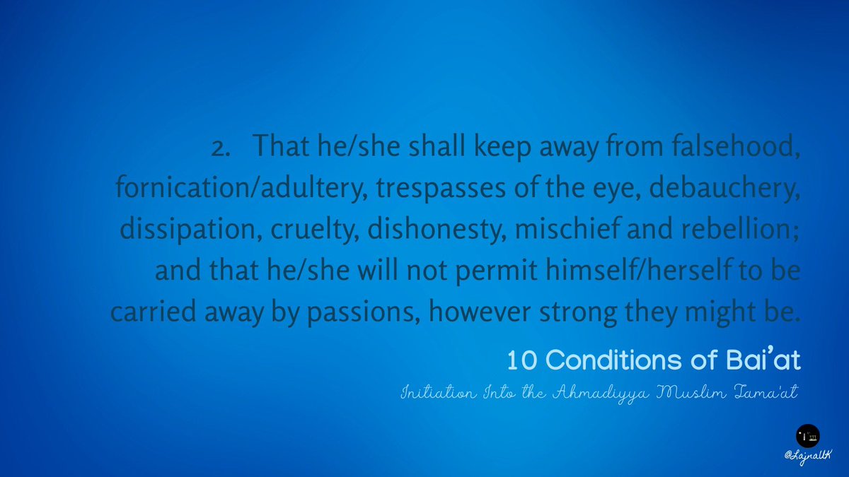The second condition of Bai’at (initiation into the Ahmadiyya Muslim Community).