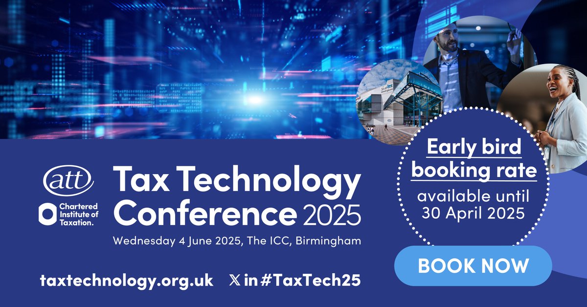 CIOT (@ciotnews) on Twitter photo Early Bird rate closing tomorrow!
Join us on 4th June at <a href="/ICC_Birmingham/">The ICC Birmingham</a> for #TaxTech25! This one-day event is designed for tax professionals at all levels, from sole practitioners to those in large firms and government.
Book your spot now: taxtechnology.org.uk Early Bird rate closing tomorrow!
Join us on 4th June at <a href="/ICC_Birmingham/">The ICC Birmingham</a> for #TaxTech25! This one-day event is designed for tax professionals at all levels, from sole practitioners to those in large firms and government.
Book your spot now: taxtechnology.org.uk