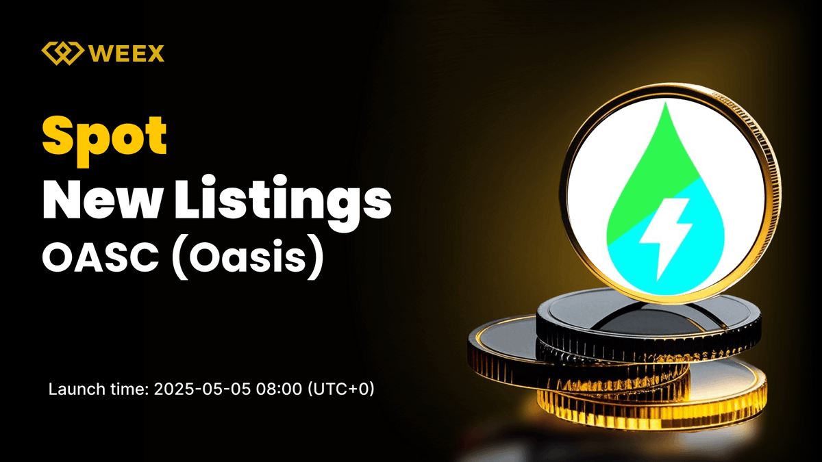 New Listing Alert on #WEEX🔔

We're excited to announce the upcoming spot listing of $OASC (Oasis) <a href="/oasiscoin10/">oasis</a> on WEEX!

🔹Listing Time: 2025-05-05 08:00 (UTC+0)

📱Register on WEEX:bit.ly/3EIrEiq
📖Details:weexsupport.zendesk.com/hc/en-us/artic…

#WEEXListing