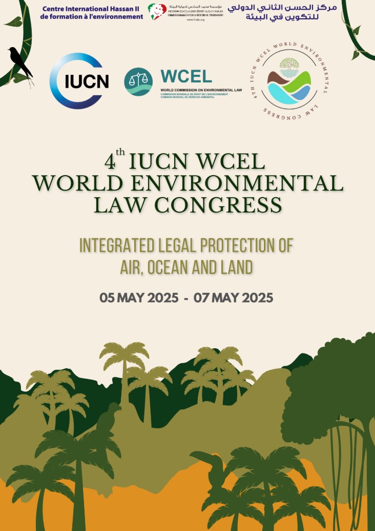 📝LAST HOURS TO REGISTER!:  
𝟰𝘁𝗵 𝗜𝗨𝗖𝗡 𝗪𝗖𝗘𝗟 𝗪𝗼𝗿𝗹𝗱 𝗘𝗻𝘃𝗶𝗿𝗼𝗻𝗺𝗲𝗻𝘁𝗮𝗹 𝗟𝗮𝘄 𝗖𝗼𝗻𝗴𝗿𝗲𝘀𝘀 (5–7 May 2025).  
[Deadline: April 30th 2025, at 11:45 PM (CET)]  
REGISTRATION LINK: 
bit.ly/3Y1G6sl
Program and more info: 
bit.ly/4iBXg77