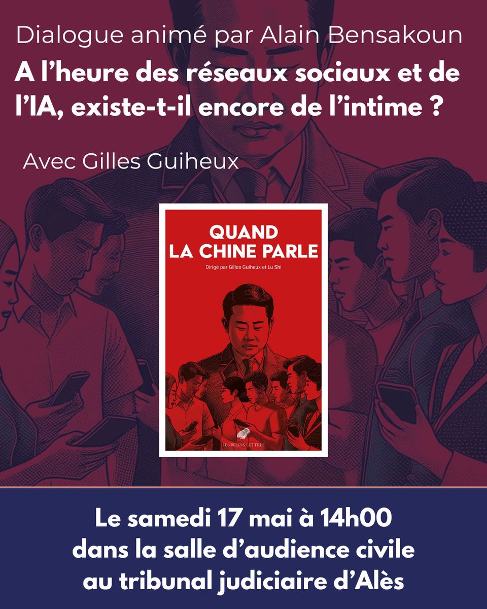A l’heure des réseaux sociaux et de l’IA, existe-t-il encore de l’intime ?
Un dialogue passionnant animé par Alain Bensakoun
📚 Quand la Chine parle, de Gilles Guiheux (Les Belles-Lettres, 2025)
Une rencontre pour questionner notre rapport à l’identité, la vie privée…
