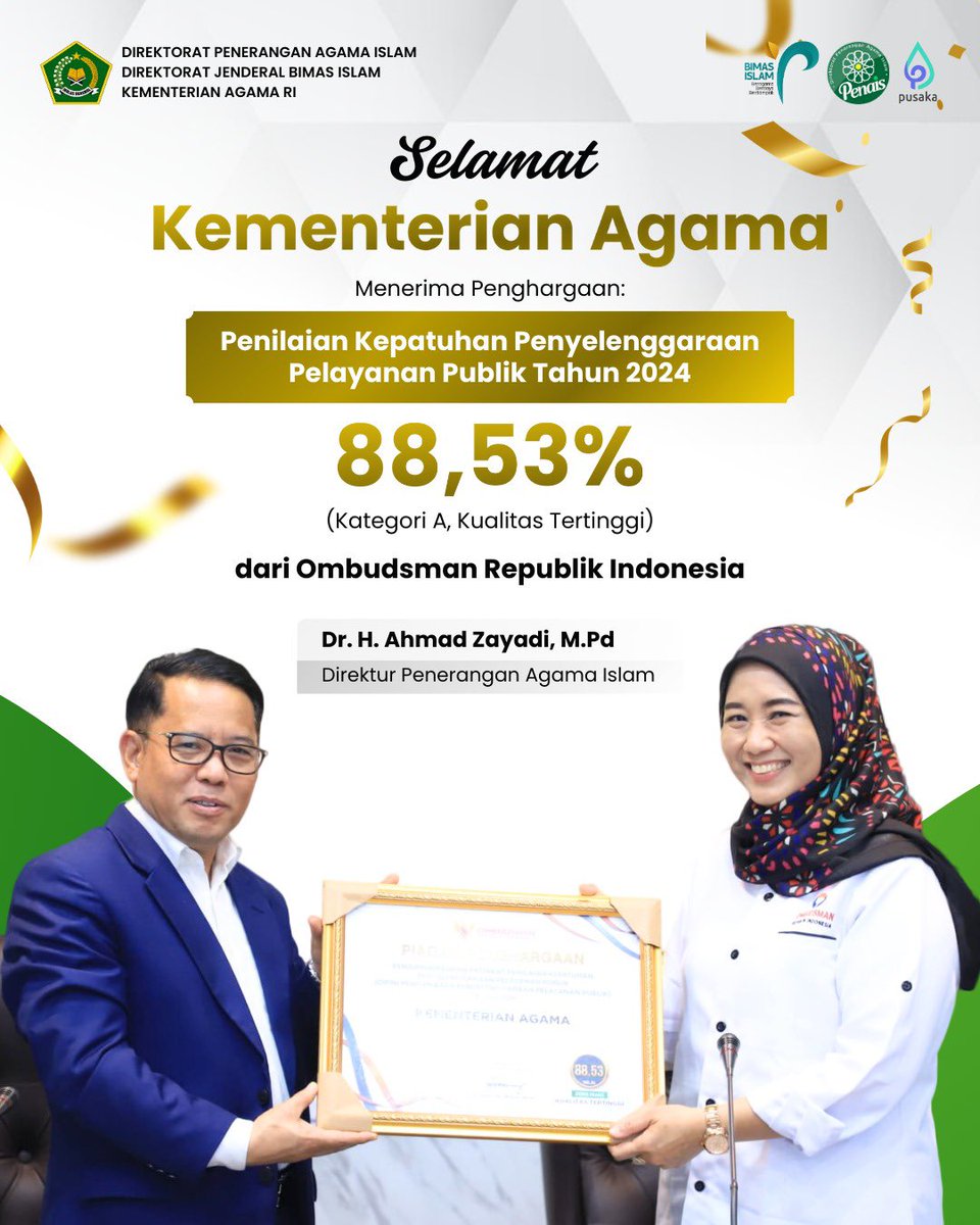 Selamat kepada Kementerian Agama RI

Telah menerima penghargaan dengan nilai 88,53% (Kategori A, Kualitas Tertinggi) dalam Penilaian Kepatuhan Penyelenggaraan Pelayanan Publik Tahun 2024 oleh Ombudsman RI.

Dr. H. Ahmad Zayadi, M.Pd
Direktur Penerangan Agama Islam