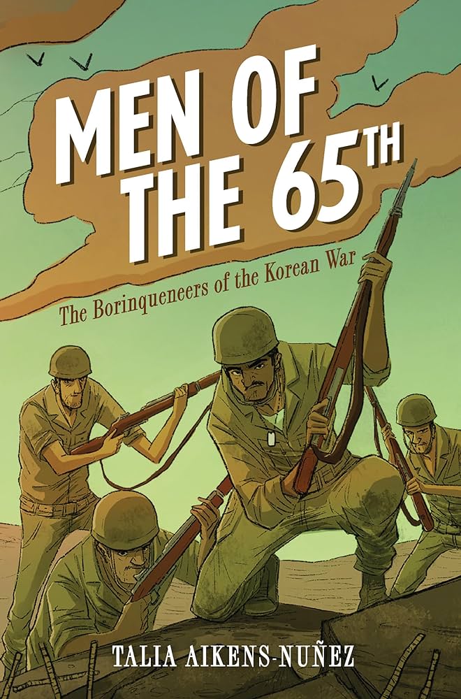 flyerslibrary's tweet image. Hey, @LHSFlyers! Today&apos;s #TuesdayTopic is the 65th Infantry Regiment, who served in WWI, WWII, &amp;amp; the Korean War, so check out #MenOfThe65th to learn about this decorated &amp;amp; segregated Puerto Rican unit in the US Army. #LHSReads #HighSchoolLibrary #LindberghLibraries #Nonfiction