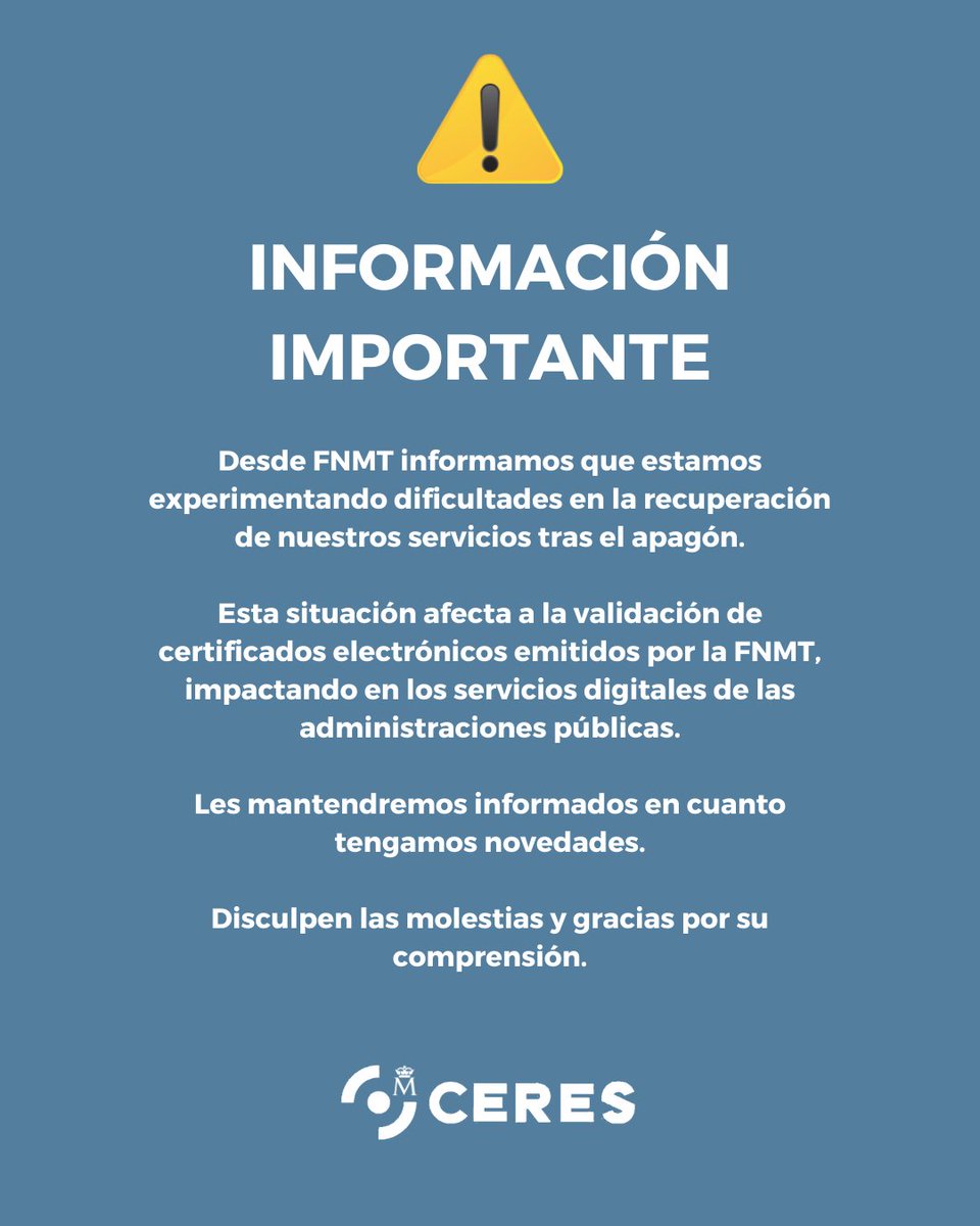 📢 Desde FNMT informamos que seguimos trabajando en la recuperación de nuestros servicios tras el apagón. Afecta a la validación de certificados electrónicos y a servicios digitales de AAPP.

Les mantendremos informados.

Disculpen las molestias.