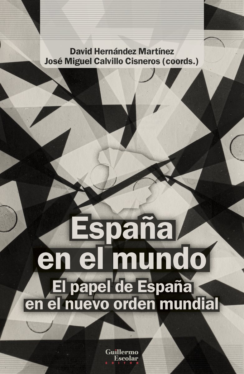 Guillermo Escolar Editor y Librerías (@g_escolar_e) on Twitter photo 📚"España en el mundo", editado por D. Hernández Martínez (<a href="/david_hm91/">David Hernández</a>) y J. Miguel Calvillo Cisneros (<a href="/jmcalvillo77/">Josemi</a>), plantea el papel que jugará España en un futuro no muy lejano, analizando con rigor nuestra posición en tiempos pasados y presentes.
👇
guillermoescolareditor.com/libro/espana-e… 📚"España en el mundo", editado por D. Hernández Martínez (<a href="/david_hm91/">David Hernández</a>) y J. Miguel Calvillo Cisneros (<a href="/jmcalvillo77/">Josemi</a>), plantea el papel que jugará España en un futuro no muy lejano, analizando con rigor nuestra posición en tiempos pasados y presentes.
👇
guillermoescolareditor.com/libro/espana-e…