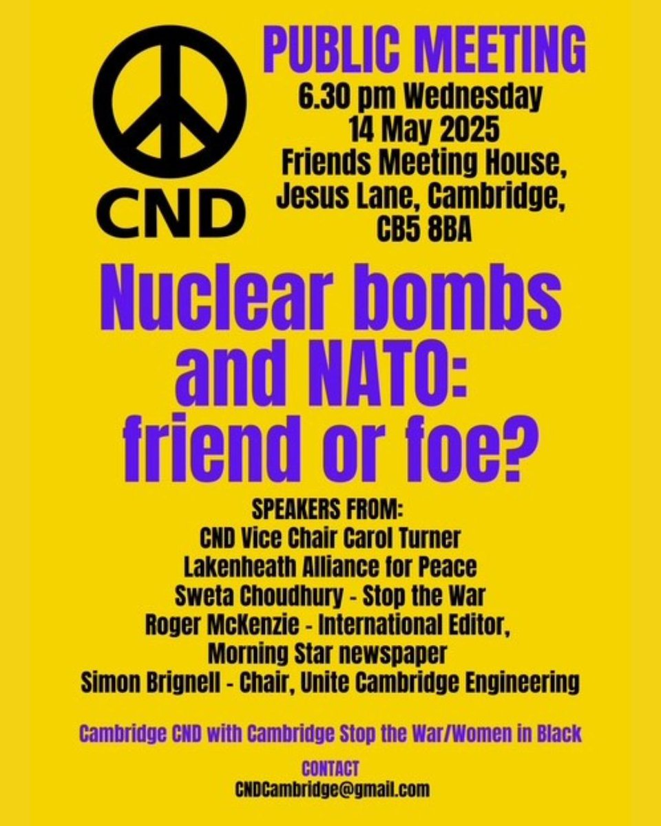 Campaign for Nuclear Disarmament (@cnduk) on Twitter photo Following the successful peace camp at RAF Lakenheath, <a href="/CambridgeCND/">CNDCambridge</a> is hosting a public meeting on the return of US/NATO nuclear bombs to East Anglia and how locals can mobilise to stop this dangerous development!
📅 14 May, 6.30pm
📍Friends Meeting House, Cambridge Following the successful peace camp at RAF Lakenheath, <a href="/CambridgeCND/">CNDCambridge</a> is hosting a public meeting on the return of US/NATO nuclear bombs to East Anglia and how locals can mobilise to stop this dangerous development!
📅 14 May, 6.30pm
📍Friends Meeting House, Cambridge
