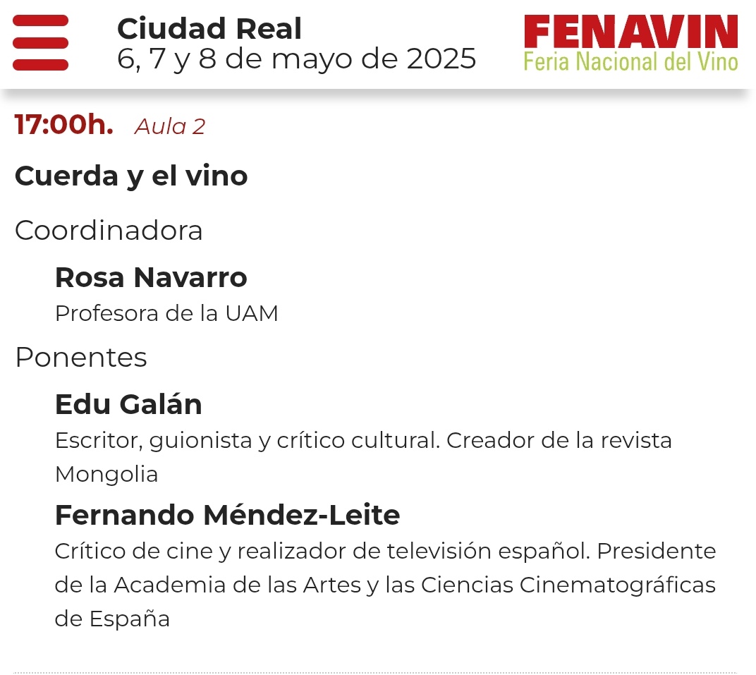 CIUDAD REAL: El miércoles 7 de mayo estaré en <a href="/Fenavin_Oficial/">Fenavin</a> hablando sobre José Luis Cuerda y el vino con Fernando Méndez-Leite. Coordina Rosa Navarro.