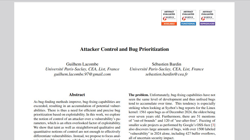 Sébastien Bardin (@seb_bardin) on Twitter photo Too many bugs in the queue, not enough time to fix them all? Happy to share that our work on automated bug priorization has been accepted at <a href="/USENIXSecurity/">USENIX Security</a> 2025 -- joint work with Guilhem Lacombe binsec.github.io/nutshells/usen… Too many bugs in the queue, not enough time to fix them all? Happy to share that our work on automated bug priorization has been accepted at <a href="/USENIXSecurity/">USENIX Security</a> 2025 -- joint work with Guilhem Lacombe binsec.github.io/nutshells/usen…