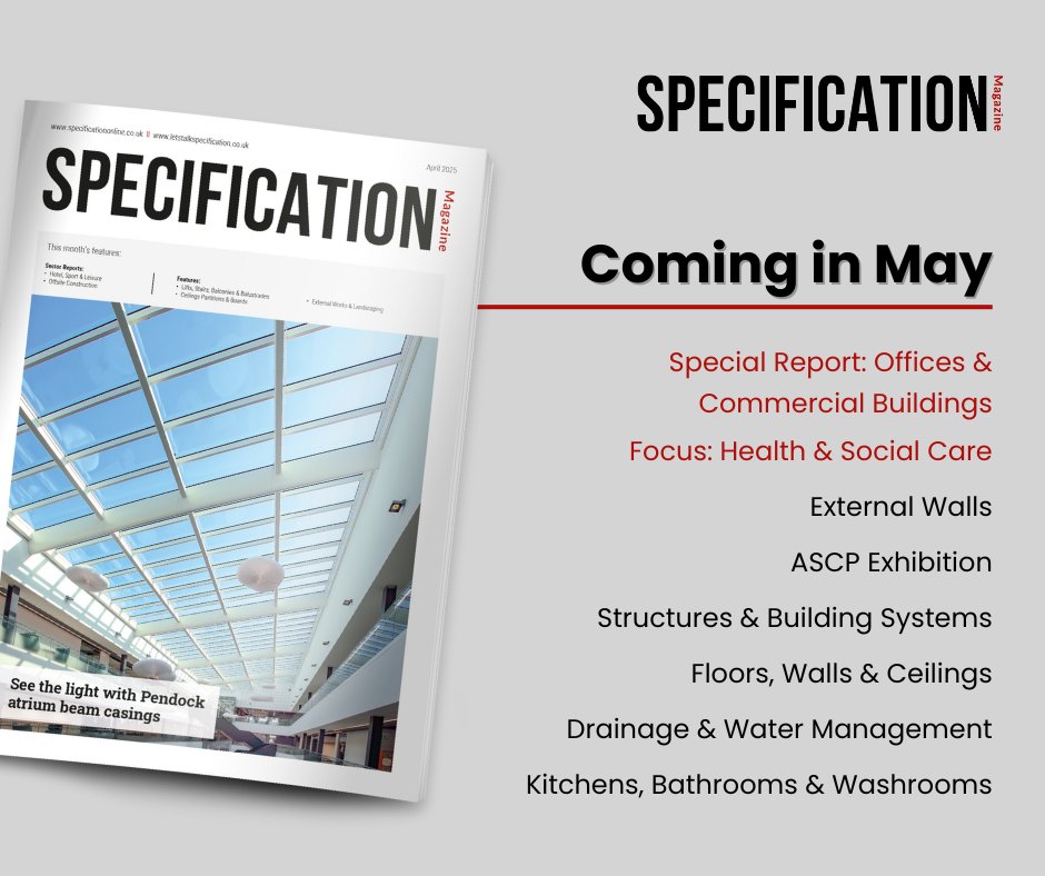 MySpecNews's tweet photo. 📆 Coming in May: The next edition of Specification Magazine!

Get your copy delivered straight to your inbox or door.

👉 https://t.co/C0dqMGiSUW

#SpecificationMagazine #Construction #ConstructionMagazine #BuildingMagazine https://t.co/eQPxQC8K7G