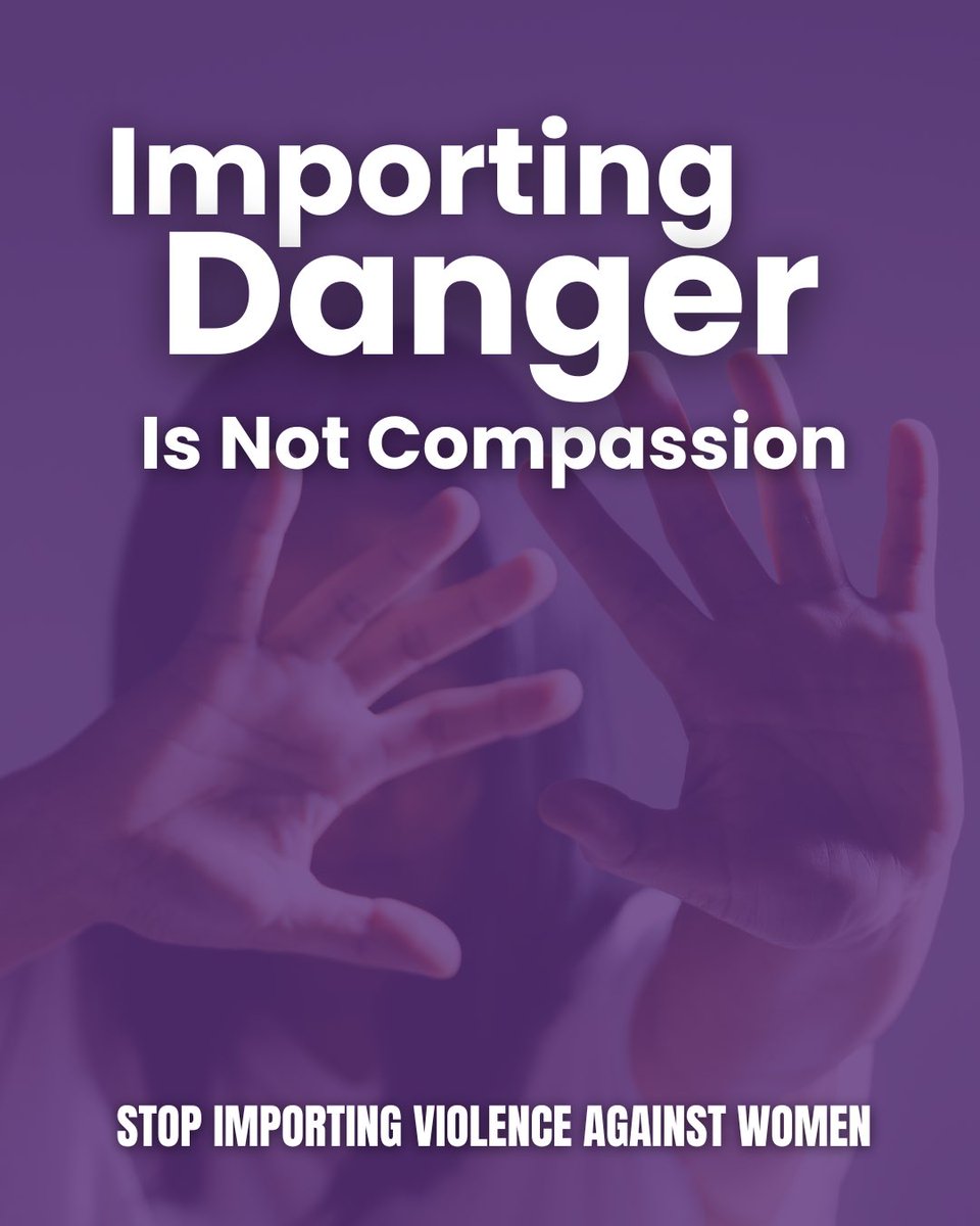 If you care about women, care about who comes into the country. 🇬🇧