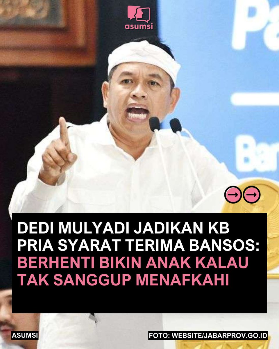 Gubernur Jawa Barat Dedi Mulyadi akan menerapkan kebijakan yang mewajibkan peserta penerima bantuan sosial di Jawa Barat untuk ikut program Keluarga Berencana (KB), terutama KB pria Vasektomi. Langkah ini diambil agar bantuan pemerintah tak menumpuk pada satu keluarga.