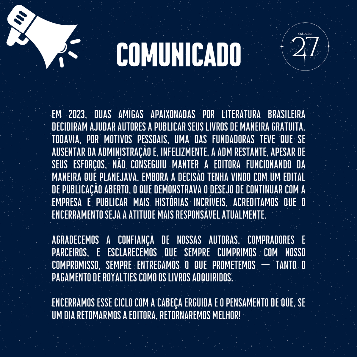 27estrelas's tweet photo. Encerramento da editora 27 Estrelas.
#editoraindependente #livros #literaturanacional https://t.co/EHGhc2ZZ58