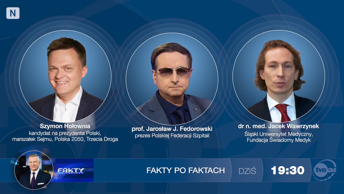 Fakty po Faktach (@faktypofaktach) on Twitter photo Dzisiejszymi gośćmi Grzegorza Kajdanowicza w @faktachpofaktach będą: Szymon Hołownia <a href="/szymon_holownia/">Szymon Hołownia</a> - Marszałek Sejmu, kandydat na Prezydenta RP, lider <a href="/PL_2050/">Polska 2050</a>, a później prof. Jarosław Fedorowski <a href="/JJFedorowski/">Jaroslaw J. Fedorowski</a> i dr Jacek Wawrzynek. Zapraszamy o godz. 19.30 do <a href="/tvn24/">tvn24</a>. Dzisiejszymi gośćmi Grzegorza Kajdanowicza w @faktachpofaktach będą: Szymon Hołownia <a href="/szymon_holownia/">Szymon Hołownia</a> - Marszałek Sejmu, kandydat na Prezydenta RP, lider <a href="/PL_2050/">Polska 2050</a>, a później prof. Jarosław Fedorowski <a href="/JJFedorowski/">Jaroslaw J. Fedorowski</a> i dr Jacek Wawrzynek. Zapraszamy o godz. 19.30 do <a href="/tvn24/">tvn24</a>.