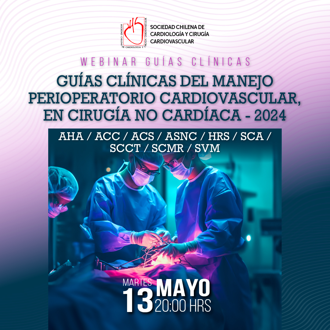 📅 Este 13 de mayo a las 20:00 hrs, súmate al webinar de SOCHICAR sobre las nuevas Guías Clínicas 2024 para el manejo perioperatorio cardiovascular en cirugía no cardíaca.

🔗 ¡¡Te esperamos!!
#SOCHICAR #Cardiología #WebinarMédico