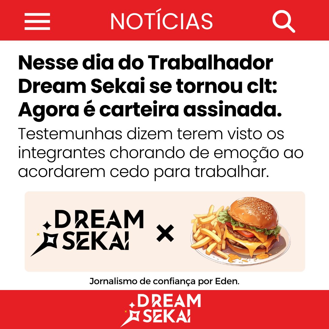 DreamSekaiGroup's tweet photo. Internautas ficaram em choque nesta manhã (30) após fotos vazadas mostrarem integrantes do grupo VTuber Dream Sekai operando chapa, entregando pedidos no balcão e discutindo com cliente que pediu "x-tudo sem nada". 

Segundo testemunhas, o grupo estaria “em missão secreta para estudo de campo da vida real”. Já outro boato sugere que foi tudo culpa de de uma certa deusa que teleportou os avatares para o mundo físico.  

“Vi a Hibisco fritando batata e dizendo que era ‘especialidade da casa’. Achei meio estranho, mas tava gostoso”, relatou um cliente.  

O Dream Sekai não comentou oficialmente, mas em nota no X (antigo Twitter), a conta oficial apenas postou:

👉👈 “era só um bico, gente...”  Matéria em atualização.