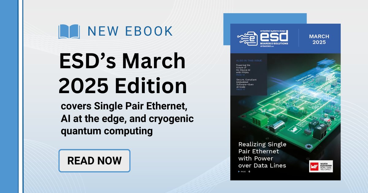 AspenCore (@aspencoregroup) on Twitter photo Did you know <a href="/embedded_online/">embedded.com</a> now has Embedded Systems Design #EBooks? 📚
March's Edition covered Pioneering Embedded Solutions: From Single Pair Ethernet to Cryogenic Quantum Computing.
Check it out ➡️ arw.li/60182z9Gn
#SinglePairEthernet #CryogenicQuantumComputing Did you know <a href="/embedded_online/">embedded.com</a> now has Embedded Systems Design #EBooks? 📚
March's Edition covered Pioneering Embedded Solutions: From Single Pair Ethernet to Cryogenic Quantum Computing.
Check it out ➡️ arw.li/60182z9Gn
#SinglePairEthernet #CryogenicQuantumComputing