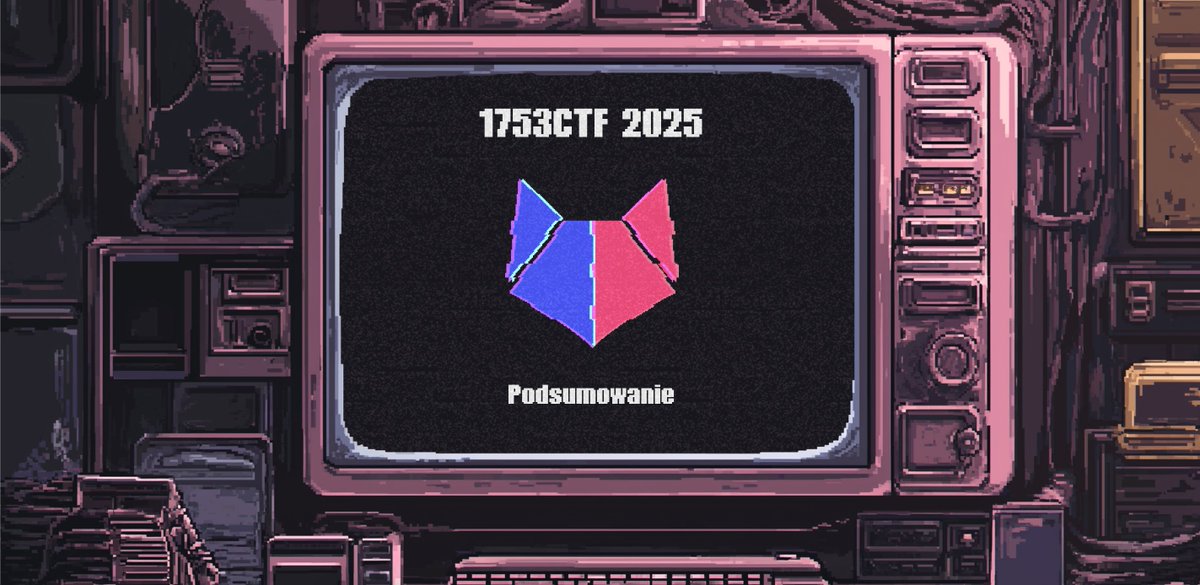 Wielkie dzięki wszystkim uczestnikom i organizatorom 1753CTF! 🚀
24h pełne wyzwań, nauki i rywalizacji 🔥

🏴‍☠️ 3015 rejestracji
🏆 1611 aktywnych uczestników
🤝 603 zespoły
🎯 467 drużyn zdobyło flagę!

Gratulacje dla wszystkich biorących udział i do zobaczenia w kolejnych
