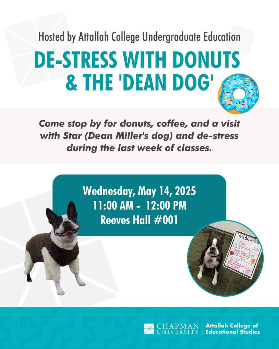 Need a break before finals? Come De-Stress with Donuts &amp; the Dean Dog! 🐶🍩

No RSVP is needed—just drop by for some instant joy!

#AttallahCollege #ChapmanU