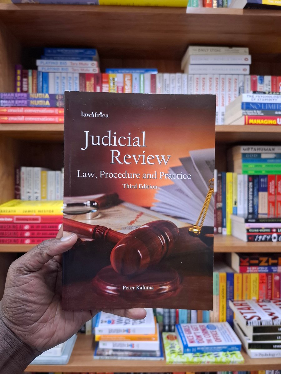 || The Home of Independent Authors || (@nuriastore) on Twitter photo Judicial Review: Law, Procedure and Practice by Hon. Peter <a href="/gpdkaluma/">Hon. George Peter Kaluma, CBS. MP. (Commentaries)</a>
The ultimate guide to Kenyaâs judicial review law Comprehensive, authoritative, and packed with current cases, principles, and precedents, itâs a game-changer for law students, practitioners, and governance Judicial Review: Law, Procedure and Practice by Hon. Peter <a href="/gpdkaluma/">Hon. George Peter Kaluma, CBS. MP. (Commentaries)</a>
The ultimate guide to Kenyaâs judicial review law Comprehensive, authoritative, and packed with current cases, principles, and precedents, itâs a game-changer for law students, practitioners, and governance
