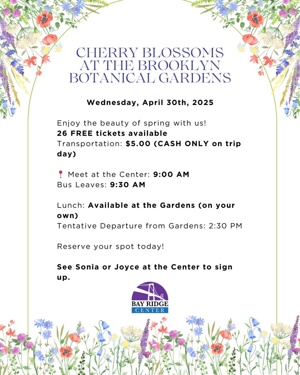 bayridge_center's tweet image. Join us for Cherry Blossoms at the Brooklyn Botanic Garden on April 30, 2025! 
 26 FREE tickets | $5 transportation
📍Meet: 9 AM | Bus leaves: 9:30 AM
Lunch on your own &amp;amp; depart at 2:30 PM
Reserve your spot with Sonia or Joyce!
#SpringTrip #CherryBlossoms #BrooklynBotanicGarden
