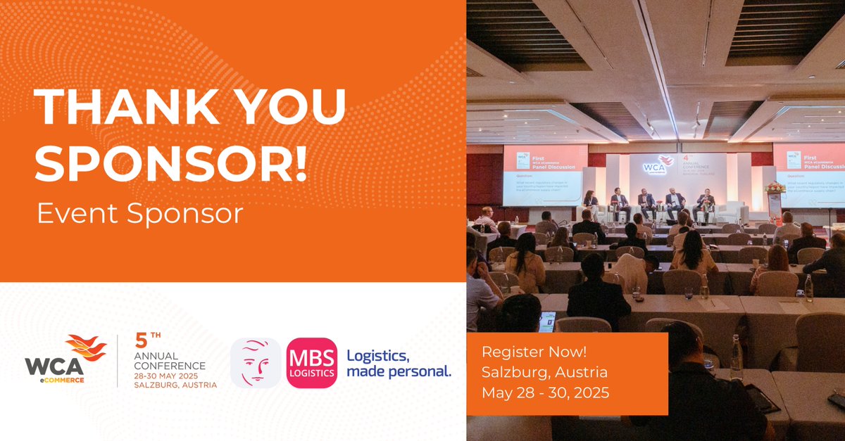 A big thank you to MBS Logistics for being one of the Event Sponsors for the 5th Annual WCA eCommerce Conference in Salzburg, Austria, from May 28-30!  

👉 Register now: ow.ly/5mox50VIBmq

#WCAeCommerce #5thAnnualWCAeCommerce #WCAworld