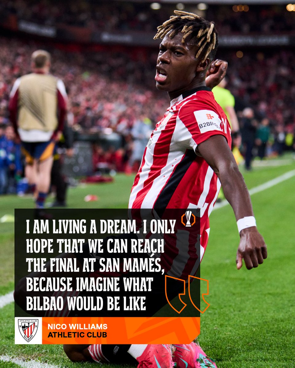 💬 Nico Williams: "I am living a dream"

#UEL
