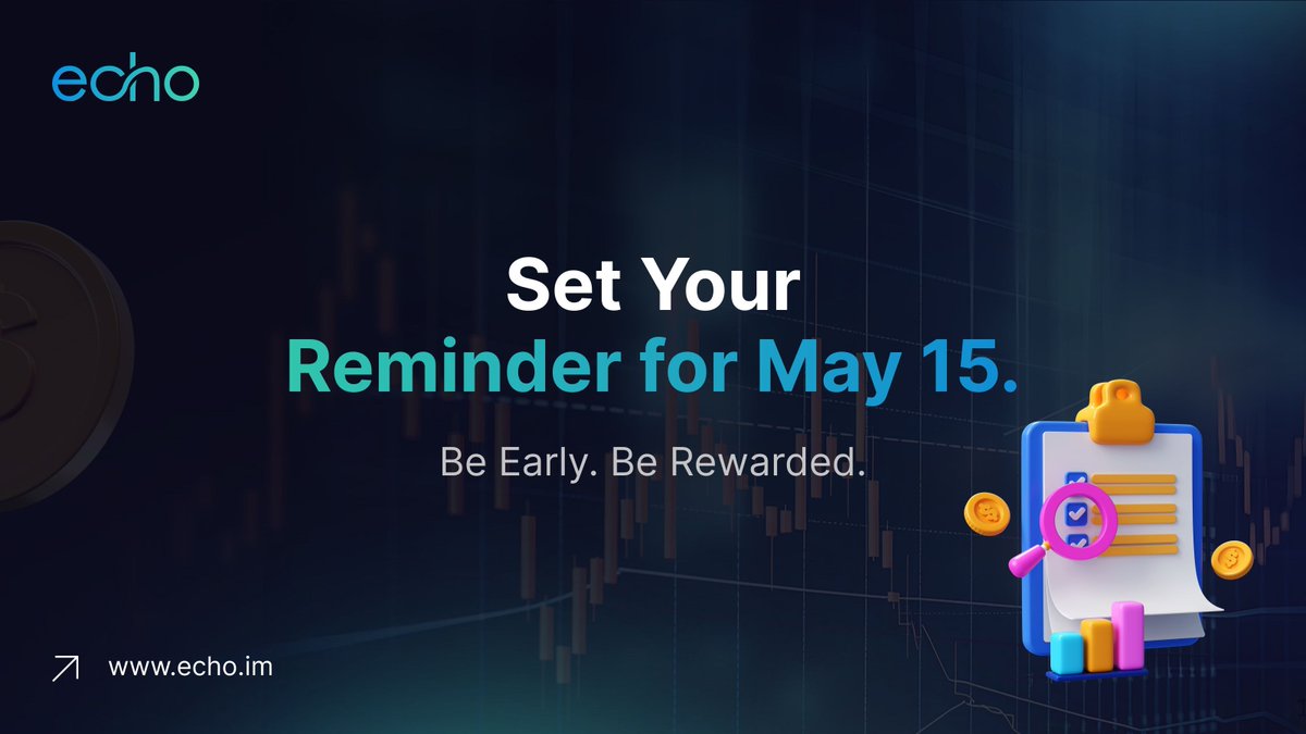 Set your reminder for May 15.

Echo isn’t just dropping a token—it’s activating a financial shift.

Be early. Be rewarded.

t.me/echohq_official