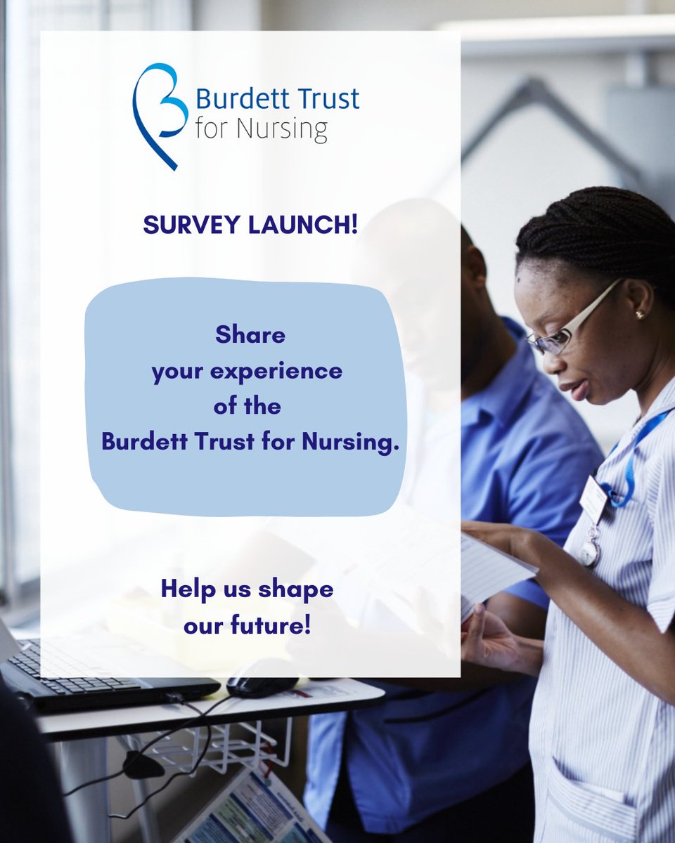 At The Burdett Trust we are reviewing our strategy to better support excellence, innovation &amp; #nursing's impact on health.

Stakeholders are invited to share their past experiences and thoughts on our future.

Share your views by 6th June:
🔗 surveymonkey.com/r/Q2GNYD9