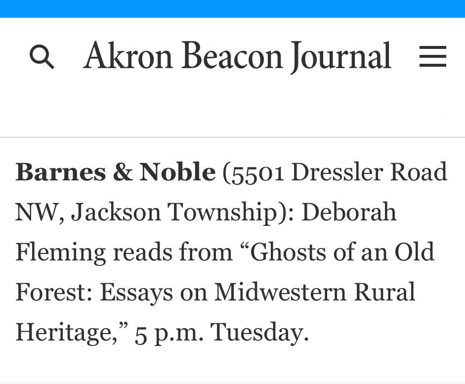 Thanks to the Akron Beacon Journal for this reminder that Deborah Fleming (author of the award-winning “Resurrection of the Wild”) will launch her new book “Ghosts of an Old Forest” today at Barnes &amp; Noble in Canton, OH!