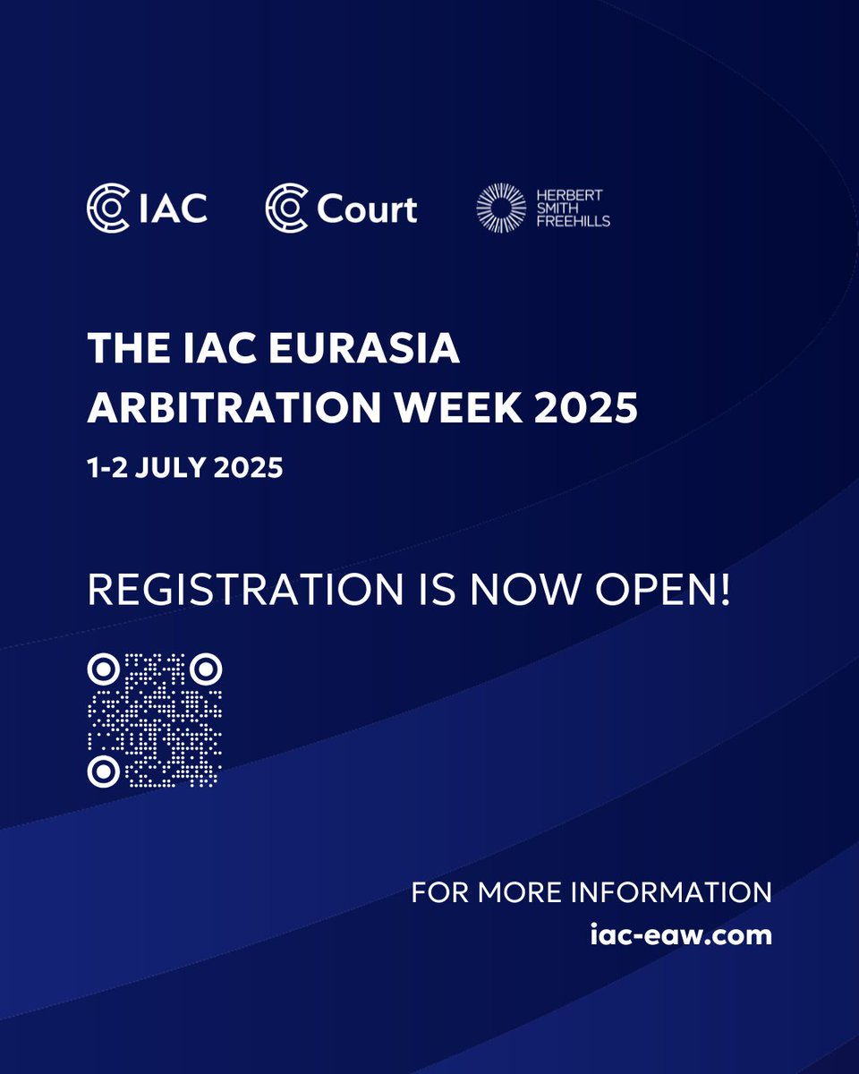 THE IAC EURASIA
ARBITRATION WEEK 2025

Date: 1-2 July 2025
Location: Lecture Theatre, IAC Premises, Block C3.1, 55/16 Mangilik El Avenue, Astana, Republic of Kazakhstan
Register NOW to join EAW25: iac-eaw.com