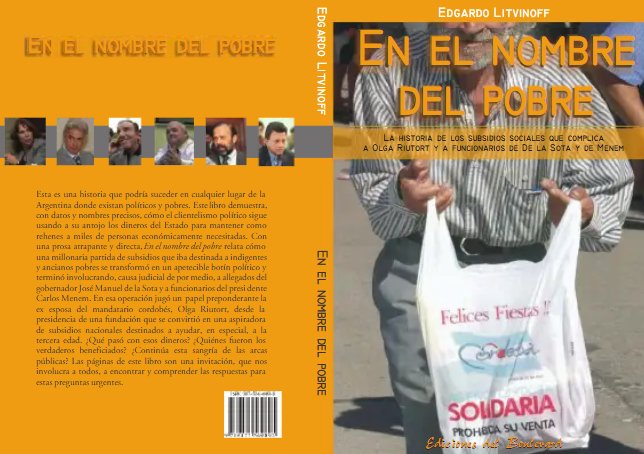 edlitvin's tweet image. #LegislaturaCba #Punteros Para quienes se asombran del caso #Kraisman y los ñoquis de la política, dejo mi libro "En el nombre del pobre" (2007), q describe cómo el peronismo financió la campaña de DeLaSota con fondos públicos destinados a adultos mayores sin obra social.…