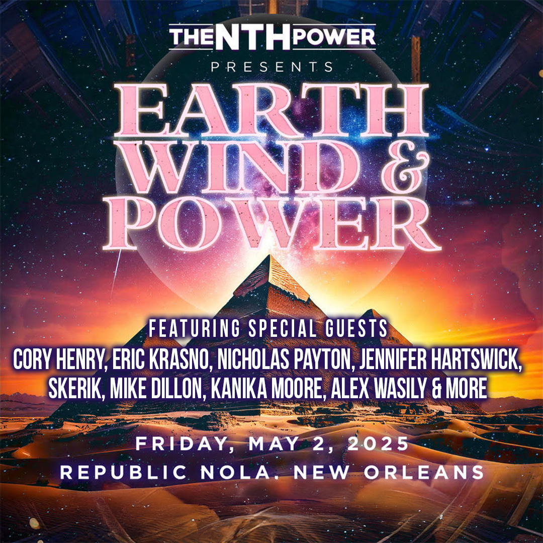 Catch @thenthpower on May 2 at @republicnola for “Earth Wind &amp; Power,” a tribute to Earth Wind &amp; Fire with special guests ft Cory Henry, Eric Krasno, Jennifer Hartswick, Mike Dillon, Kanika Moore, Nicholas Payton, Skerik, Alex Wasily &amp; more