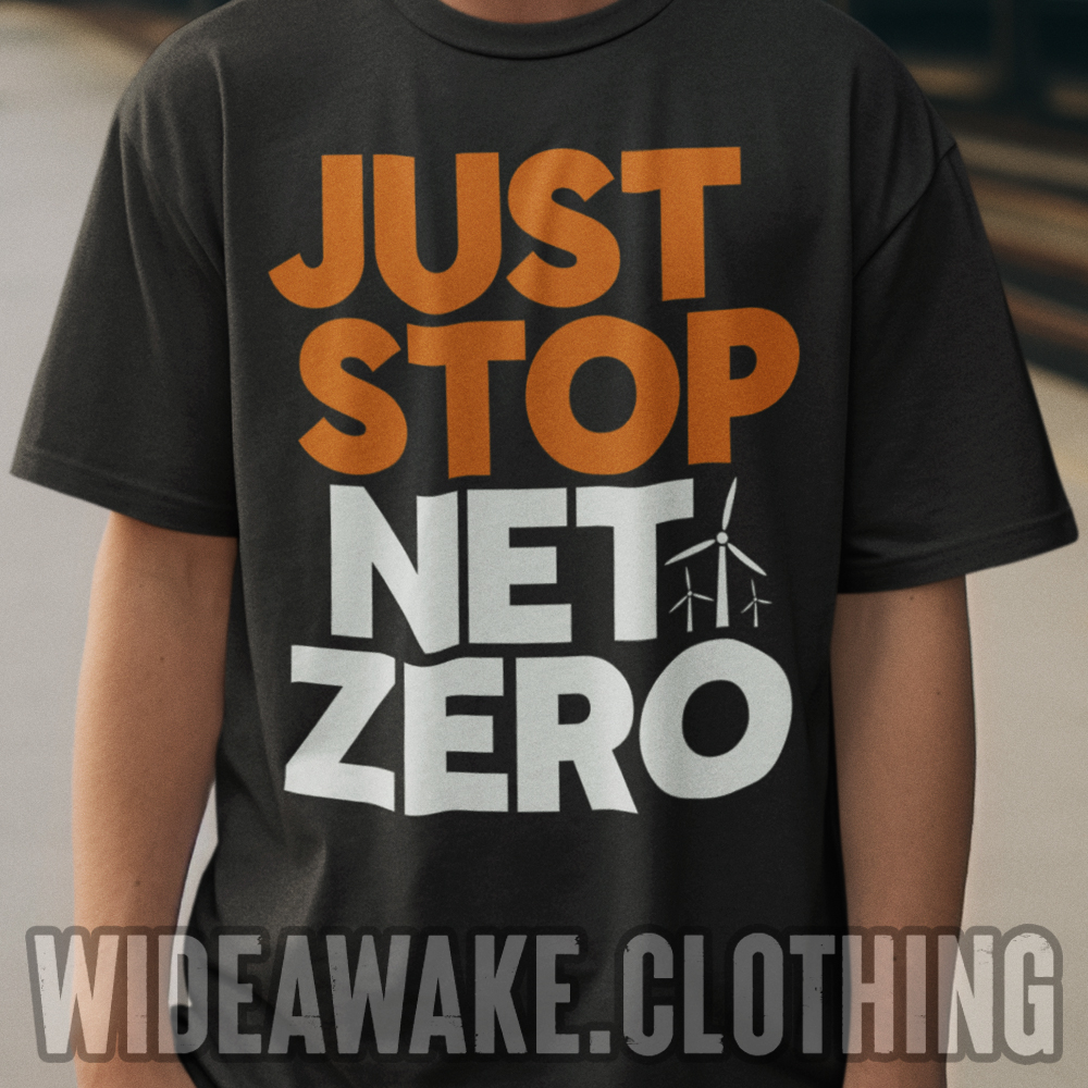 wideawake_media's tweet photo. Retweet if Net Zero should be scrapped entirely!

T-shirt/hoodie available here: https://t.co/iA9pnQXCQQ

Use discount code TWITTER15 for 15% off your order! https://t.co/kSVNkihRJa