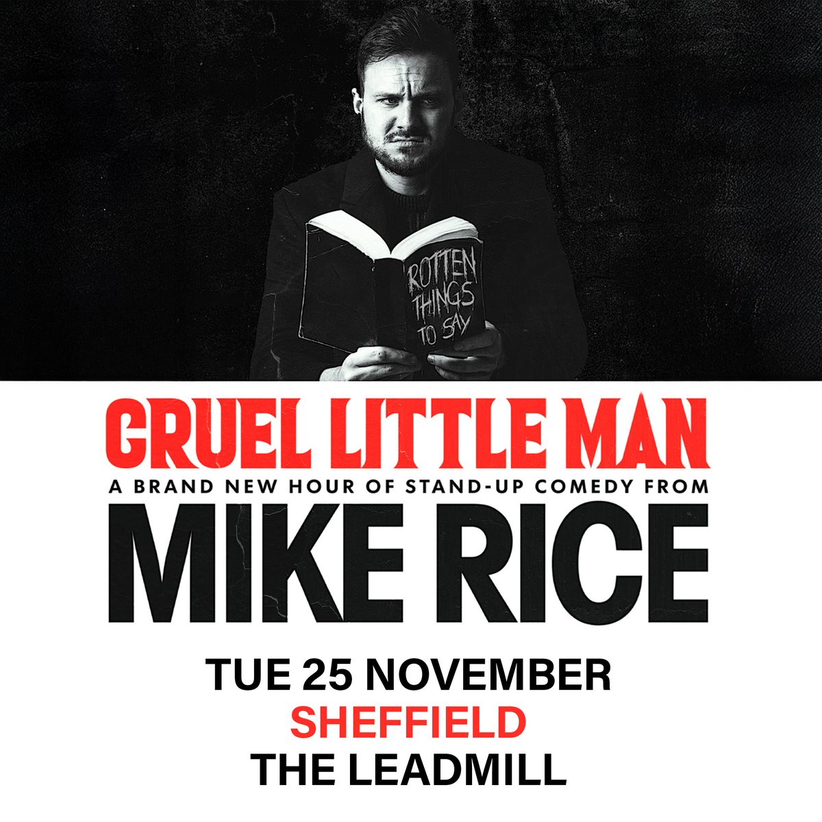 New Show Announcement - <a href="/mikericecomedy/">Mike Rice Comedy</a> 🚨

Vittorio Angelone's co-host of the hit podcast "Mike and Vittorio's Guide to Parenting," Mike Rice brings his new hour 'Cruel Little Man' to The Leadmill later this year!

Tickets go on sale Friday @ 10am from: leadmill.co.uk/event/mike-ric…