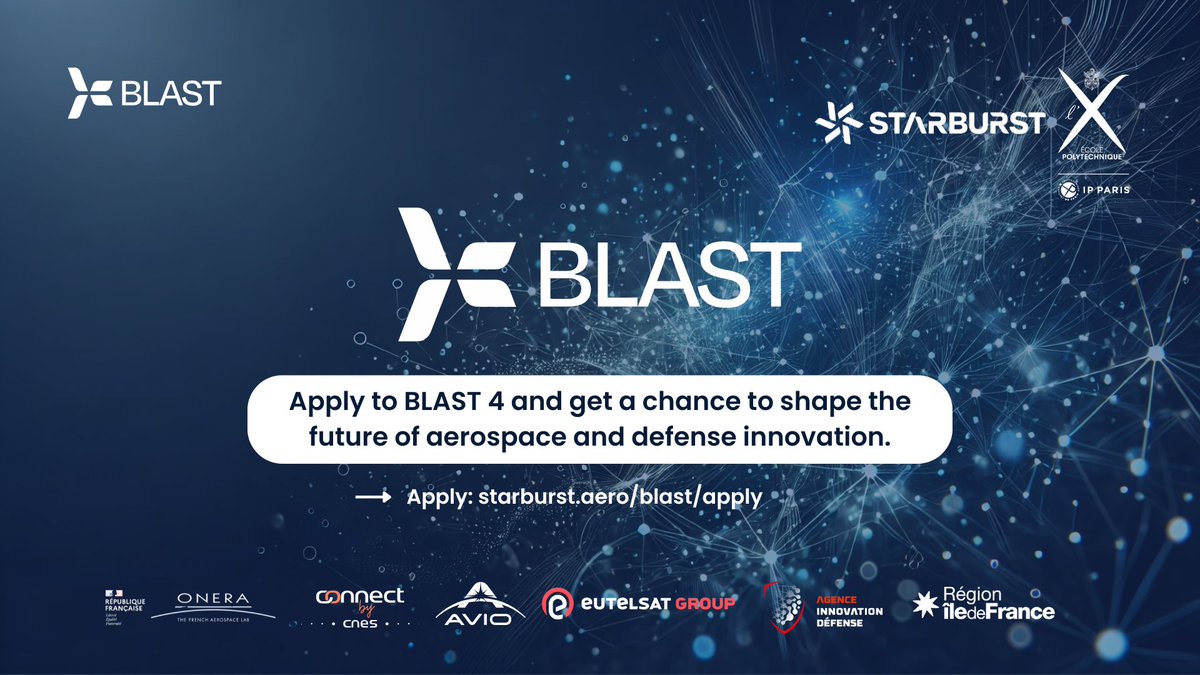 Applications for BLAST 4 are open!

Our french #DeepTech program for #Aerospace, #Space &amp; #Defense is back for its 4th edition.
Apply by May 21, 2025: starburst.aero/blast/
We're also seeking mentors and experts: tally.so/r/mKORjz

#Innovation #Startups