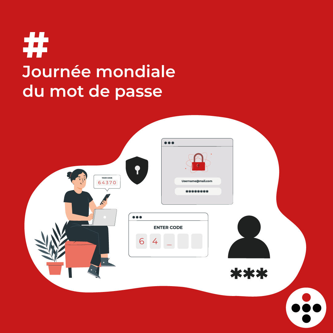 Journée Mondiale du Mot de Passe
Le saviez-vous ?
- 85 % des utilisateurs réutilisent leurs mots de passe sur plusieurs sites, et 52 % incluent des informations personnelles facilement devinables
- 17 des 20 mots de passe les plus courants peuvent être piratés en moins d’une sec
