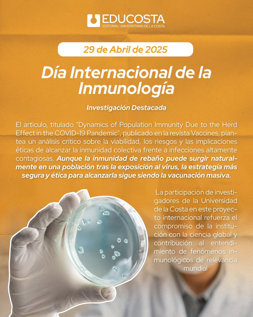 🌍 En el #DíaInternacionalDeLaInmunología celebramos un avance clave: investigadores de 🇪🇸 España y 🇨🇴 Colombia analizaron el papel de la inmunidad poblacional en pandemias como la #COVID19. 🦠🔬 Aquí el aporte 👇