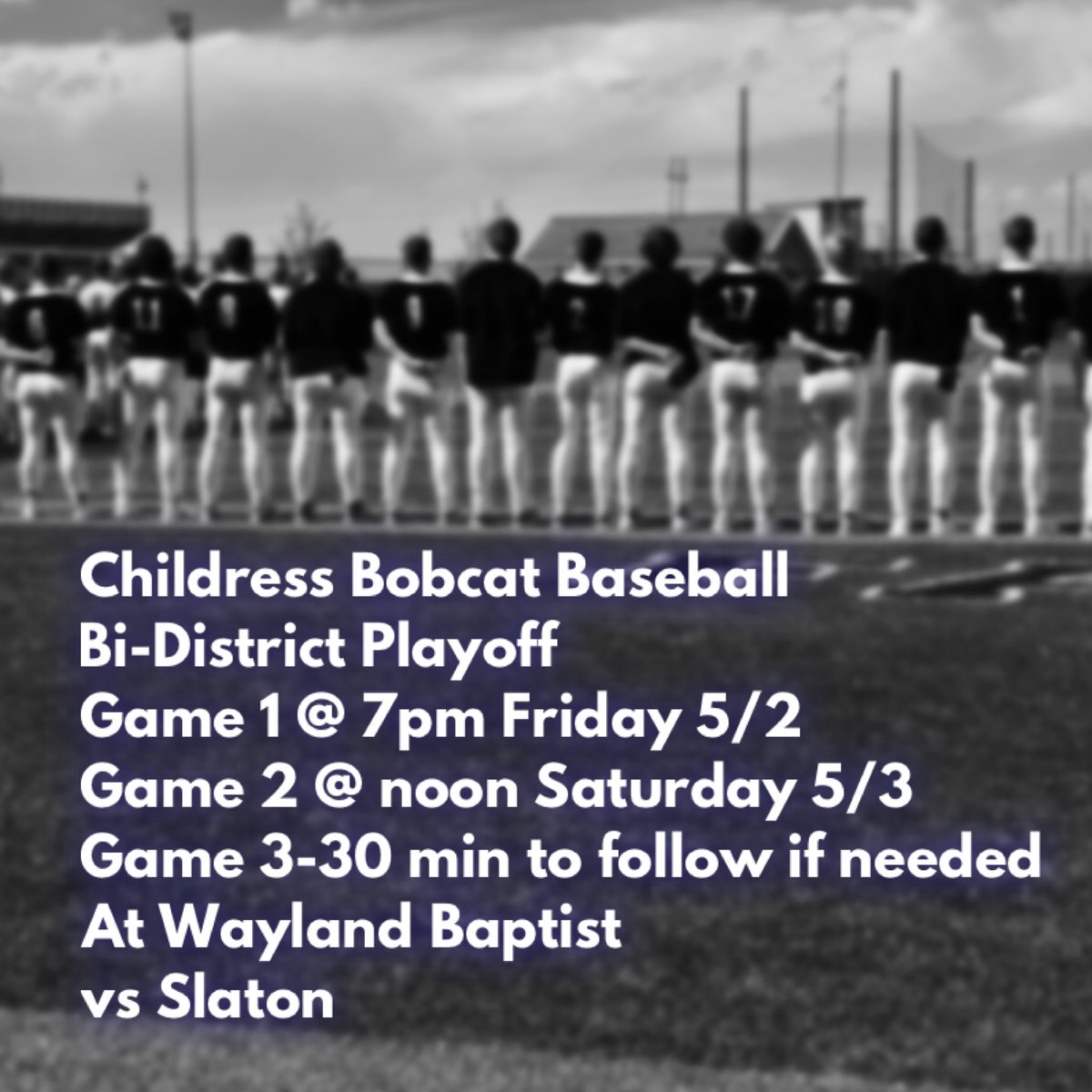 🏆Bobcat Baseball Bi-District playoff🏆
🗓️Friday/Saturday (5/2-5/3)
⏰7pm/12-noon
📍Wayland Baptist
🆚Slaton