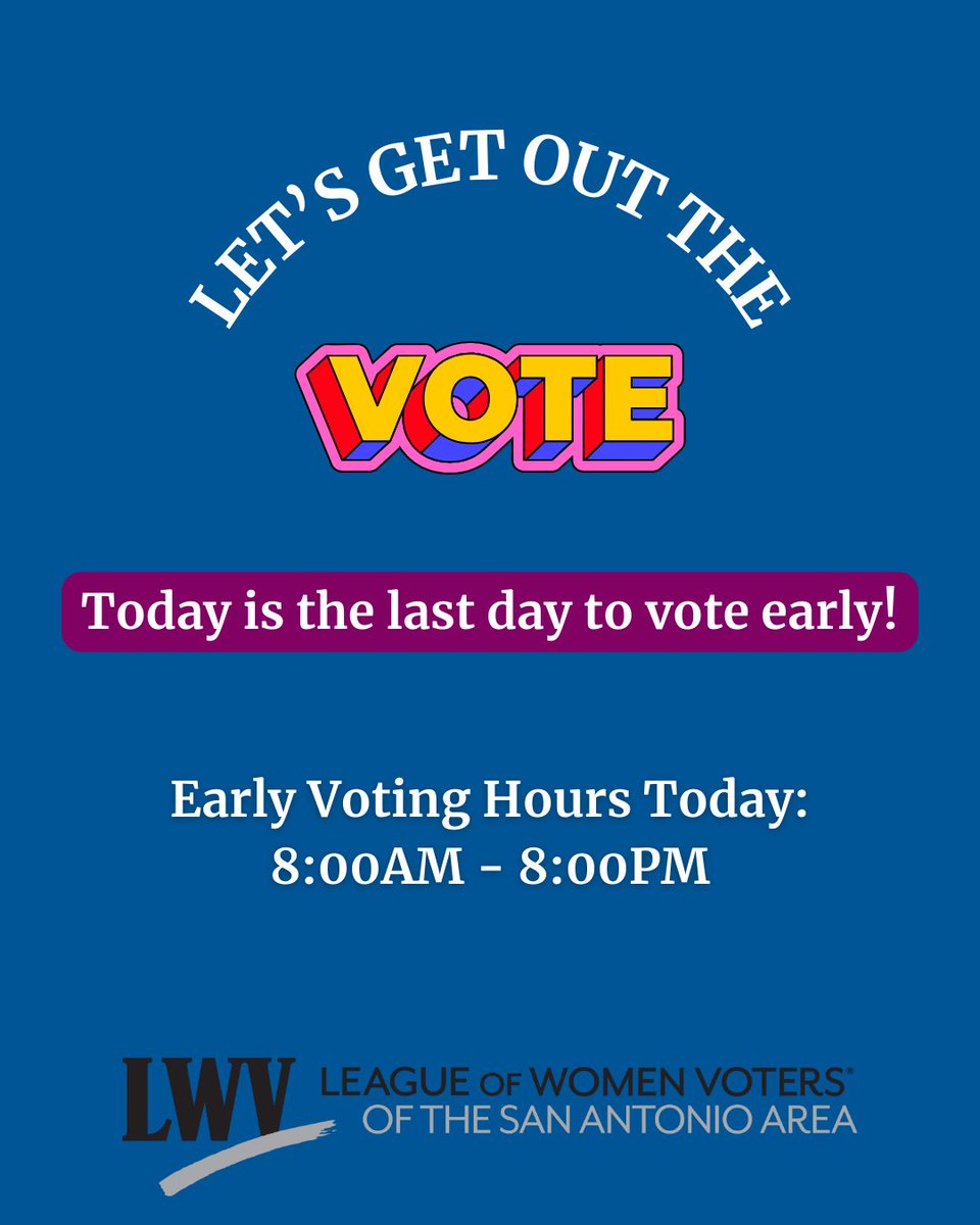 Today is the last day to vote early. Get out and vote in our local election!