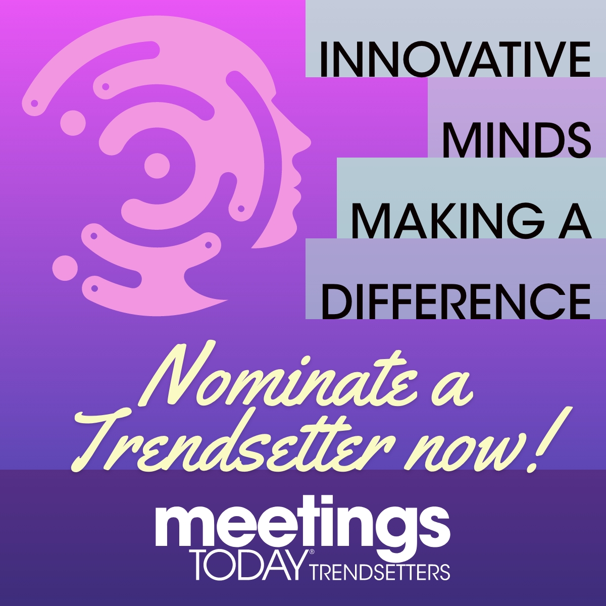 meetingstoday's tweet image. Meetings Today Trendsetters are only a few months away! It’s time to highlight the innovative minds who have significantly impacted the meetings and events industry throughout 2024.

Start nominating now! meetingstoday.com/trendsetters

#MeetingProfs #Trendsetters #MeetingsToday