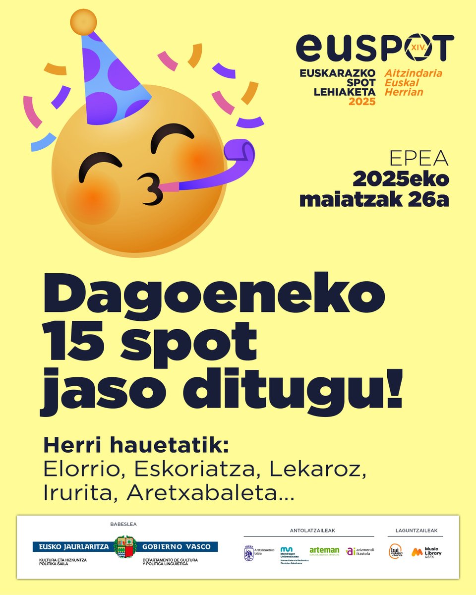 DAGOENEKO 15 SPOT JASO DITUGU!
Spotak entregatzeko epea: maiatzak 26.

> Aurtengo gaia: euspot.eus/gaia/
> Lehiaketaren oinarriak: euspot.eus/oinarriak/
> Sariak: euspot.eus/sariak/