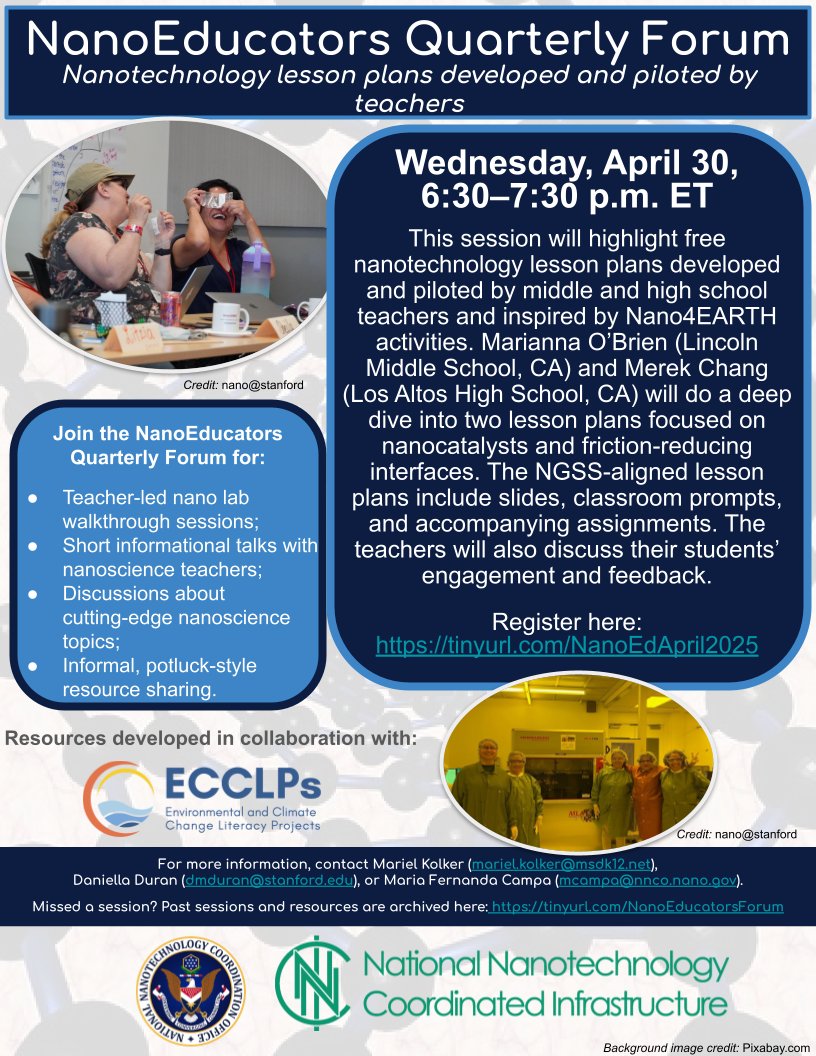 TOMORROW (April 30), 6:30–7:30 p.m. ET: Join the next virtual session of the NanoEducators Quarterly Forum, in which Marianna O’Brien (Lincoln Middle School, Calif.) and Merek Chang (Los Altos High School, Calif.) will present two lesson plans focused on #nanocatalysts and